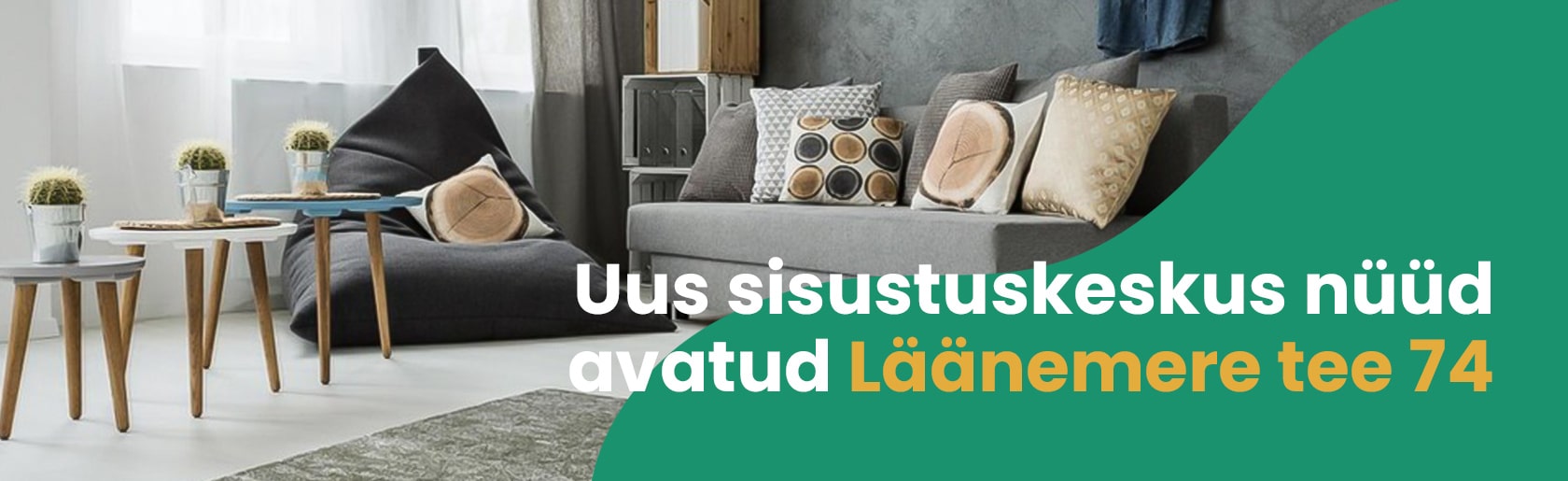 Uus sisustuskeskus Laanemere tee 74